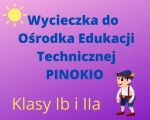 Wycieczka do Ośrodka Edukacji Technicznej Pinokio, 