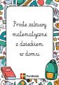 "Matematyczne potyczki z Marią Montessori" - zabawy z matematyką, 