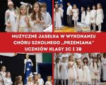 Przedstawienie bożonarodzeniowe w wykonaniu uczniów klasy 2c, 3b i chóru szkolnego, 