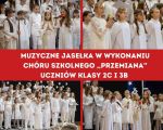 Przedstawienie bożonarodzeniowe w wykonaniu uczniów klasy 2c, 3b i chóru szkolnego, 