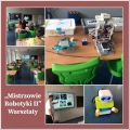 Projekt Edukacyjny - „Mistrzowie Robotyki II”, 