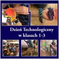 Dzień Technologiczny w klasach 1–3, 